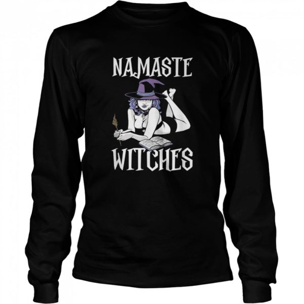 Namaste Witches Witch Monster Scary Halloween shirt