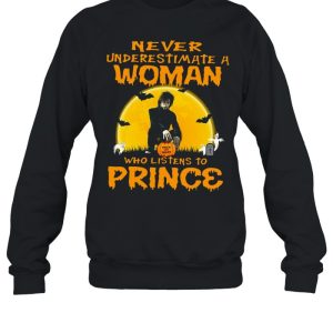 Never underestimate a woman who listens to prince Halloween shirt 3 Never underestimate a woman who listens to prince Halloween shirt 4