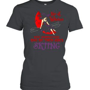 Not All Witches Ride Broomsticks One Of Them Goes Skiing Halloween T-shirt 1 Not All Witches Ride Broomsticks One Of Them Goes Skiing Halloween T shirt 2