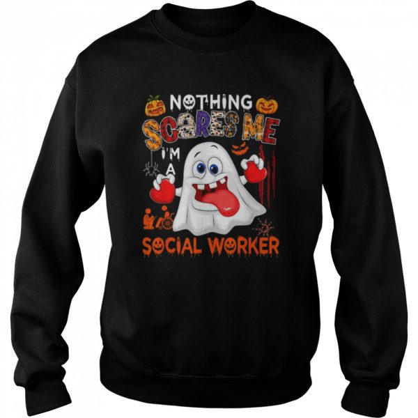 Nothing Scares Me I’m A Social Worker Halloween Boo Ghost T-Shirt