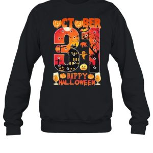 October 31 Happy Halloween Shirt 3 October 31 Happy Halloween Shirt 4