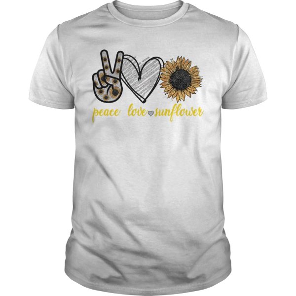 Peace love sunflower shirt, hoodie, long sleeve, ladies tee