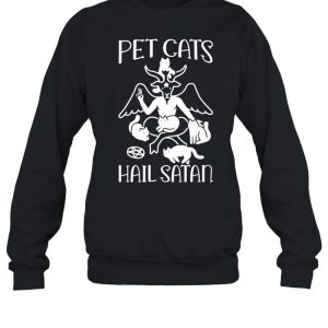 Pet Cats Hail Satan shirt 3 Pet Cats Hail Satan shirt 4