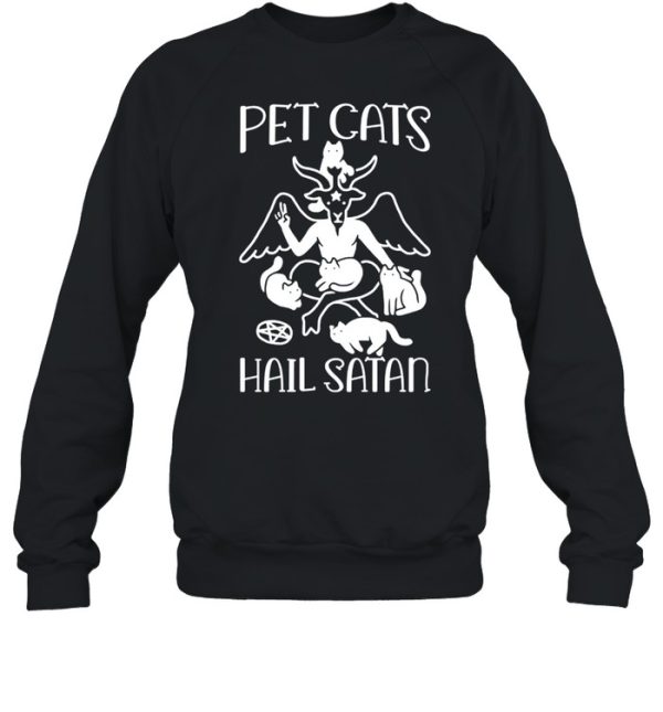 Pet Cats Hail Satan shirt