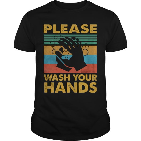 Please wash your hands vintage shirt, hoodie, long sleeve