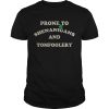 Prone To Shenanigans and Tomfoolery shirt, hoodie, long sleeve