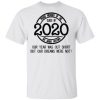 Proud member of the class 2020 we made history shirt, hoodie