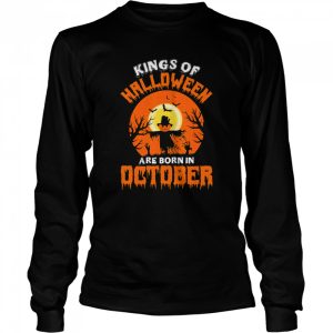 Pumpkin Kings Of Halloween Are Born In October shirt 3