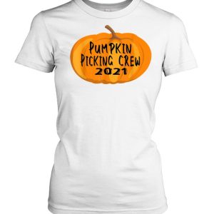 Pumpkin Picking Crew 2021- Halloween Fun shirt 1 Pumpkin Picking Crew 2021 Halloween Fun shirt 2