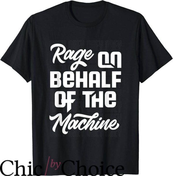 Rage Against The Machine T-Shirt On Behalf Of The Machine Hypocrisy