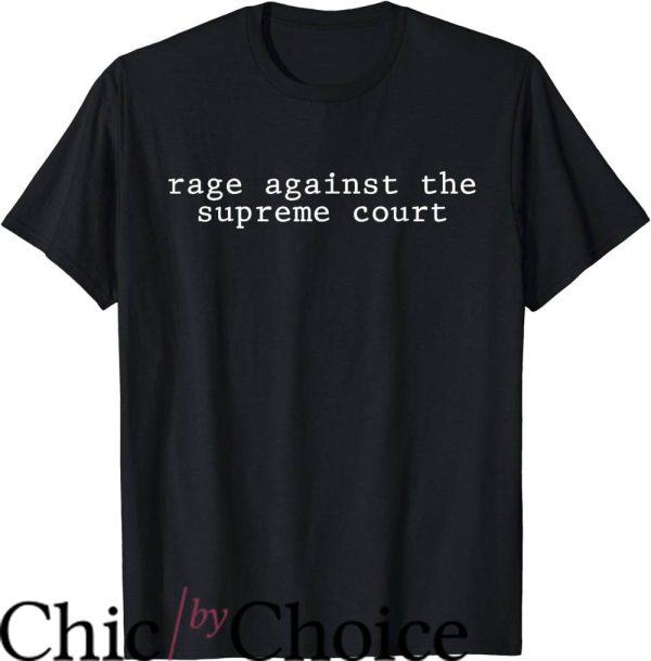 Rage Against The Machine T-Shirt The Supreme Court