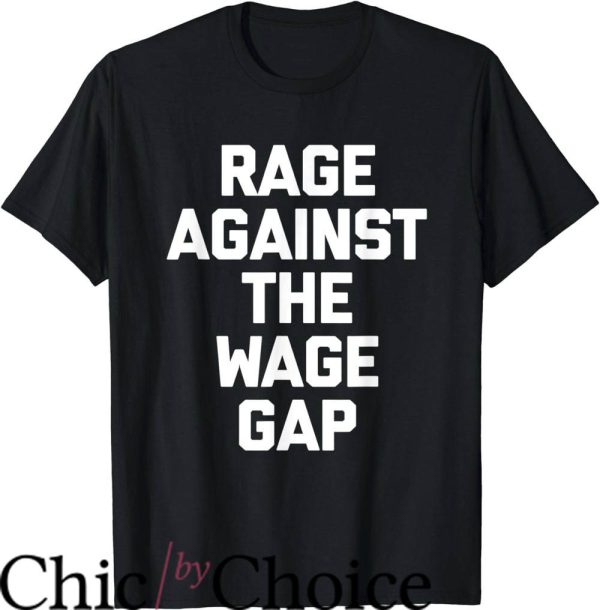 Rage Against The Machine T-Shirt The Wage Gap