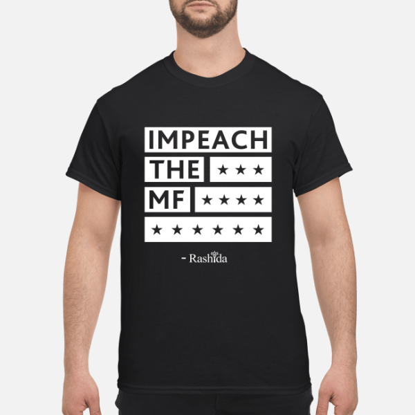 Rashida Impeach the MF shirt, hoodie, long sleeve