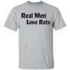 Real men love rats shirt, hoodie, long sleeve