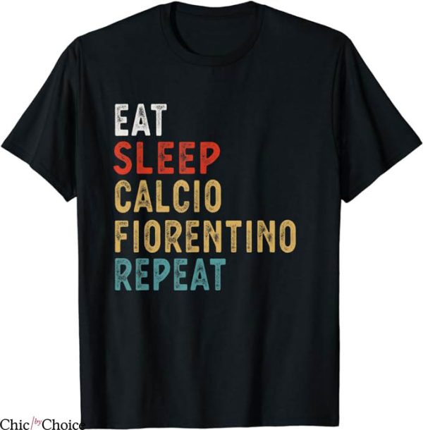 Retro Fiorentina T-Shirt Repeat Funny Player Gift Idea Shirt