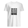 Roses are red wine is also red poems are hard wine shirt, hoodie