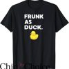 Rubber Duck T-Shirt Frunk As Duck