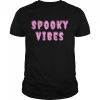 SPOOKY VIBES HALLOWEEN T-Shirt