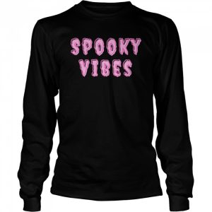 SPOOKY VIBES HALLOWEEN T-Shirt 2 SPOOKY VIBES HALLOWEEN T Shirt 3