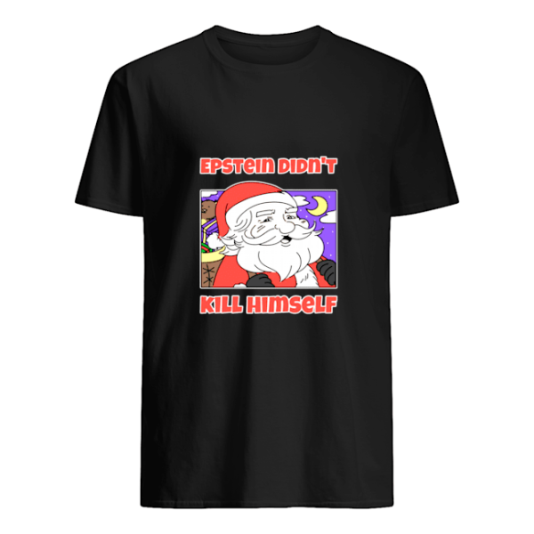 Santa Claus Epstein didn’t kill himself shirt, hoodie, long sleeve