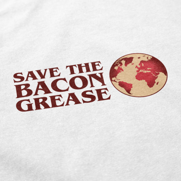 Save the Bacon Grease T Shirt