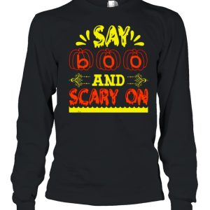 Say boo and scary on Halloween shirt 2 Say boo and scary on Halloween shirt 3