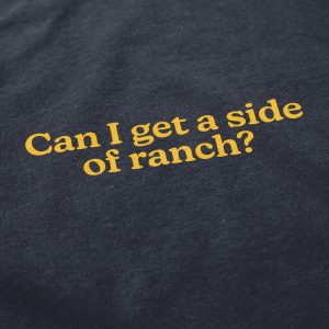 Side of Ranch T Shirt 1 Side of Ranch T Shirt 2