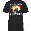 Skeleton keep the candy I’ll take guitars Halloween shirt
