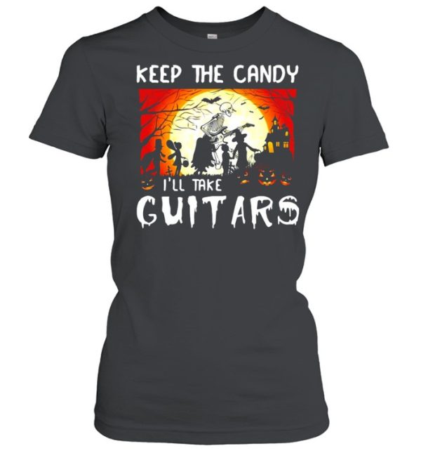 Skeleton keep the candy I’ll take guitars Halloween shirt