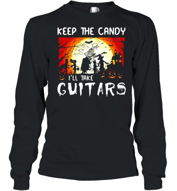 Skeleton keep the candy I’ll take guitars Halloween shirt