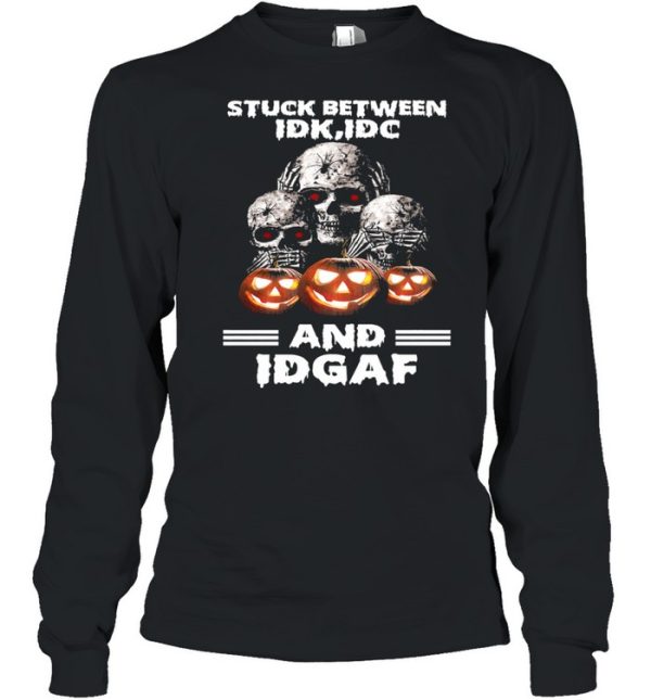 Skulls Pumpkin Stuck Between IDK IDC and IDGAF Halloween shirt