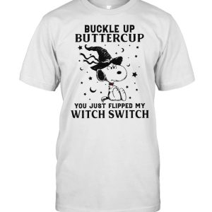 Snoopy Buckle Up Buttercup You Just Flipped My Witch Switch Halloween T-shirt