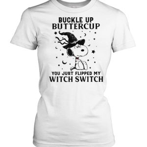 Snoopy Buckle Up Buttercup You Just Flipped My Witch Switch Halloween T-shirt