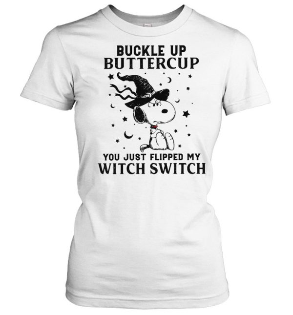 Snoopy Buckle Up Buttercup You Just Flipped My Witch Switch Halloween T-shirt