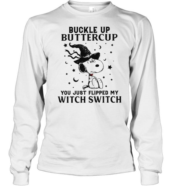 Snoopy Buckle Up Buttercup You Just Flipped My Witch Switch Halloween T-shirt