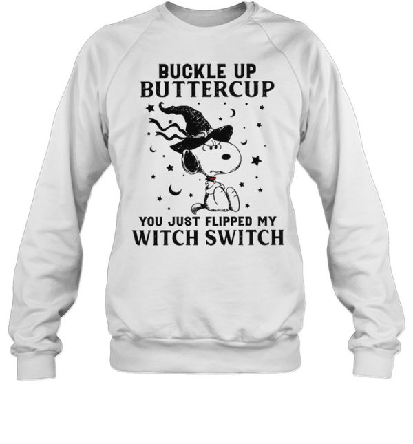 Snoopy Buckle Up Buttercup You Just Flipped My Witch Switch Halloween T-shirt