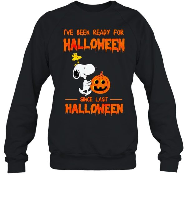 Snoopy I’ve been ready for Halloween since last Halloween shirt