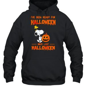 Snoopy I’ve been ready for Halloween since last Halloween shirt 4 Snoopy I've been ready for Halloween since last Halloween shirt 5