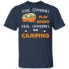 Some grandmas play bingo real grandmas go camping shirt, hoodie