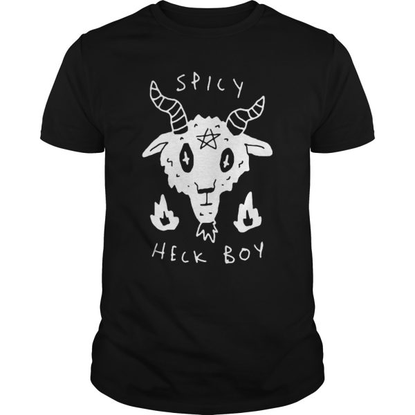 Spicy Heck Boy shirt, hoodie, long sleeve