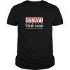 Stay Tom 2020 a quarterback you can trust shirt, hoodie, long sleeve