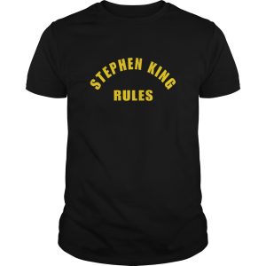 Stephen King rules shirt, hoodie, long sleeve