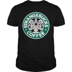 Strange bucks coffee shirt