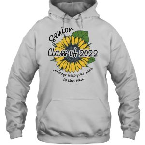 Sunflower Senior Class Of 2022 Always Keep Your Face To Sun Shirt 4 Sunflower Senior Class Of 2022 Always Keep Your Face To Sun Shirt 5