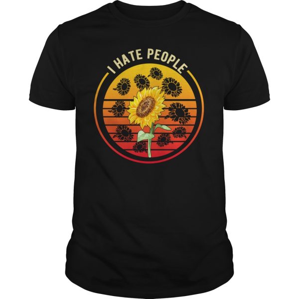 Sunflowers I hate people shirt, hoodie, long sleeve