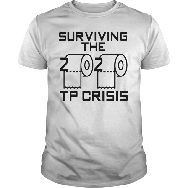 Survived The 2020 TP Crisis shirt, hoodie, long sleeve