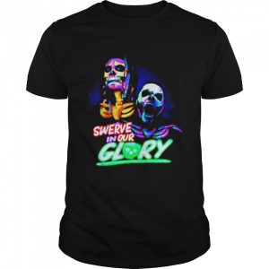 Swerve in our glory halloween glow 2022 series shirt Swerve in our glory halloween glow 2022 series shirt