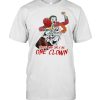 There can be only one clown shirt