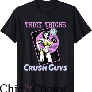 Thick Thighs Save Lives T-Shirt Crush Guys