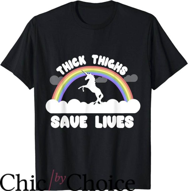 Thick Thighs Save Lives T-Shirt Rainbow